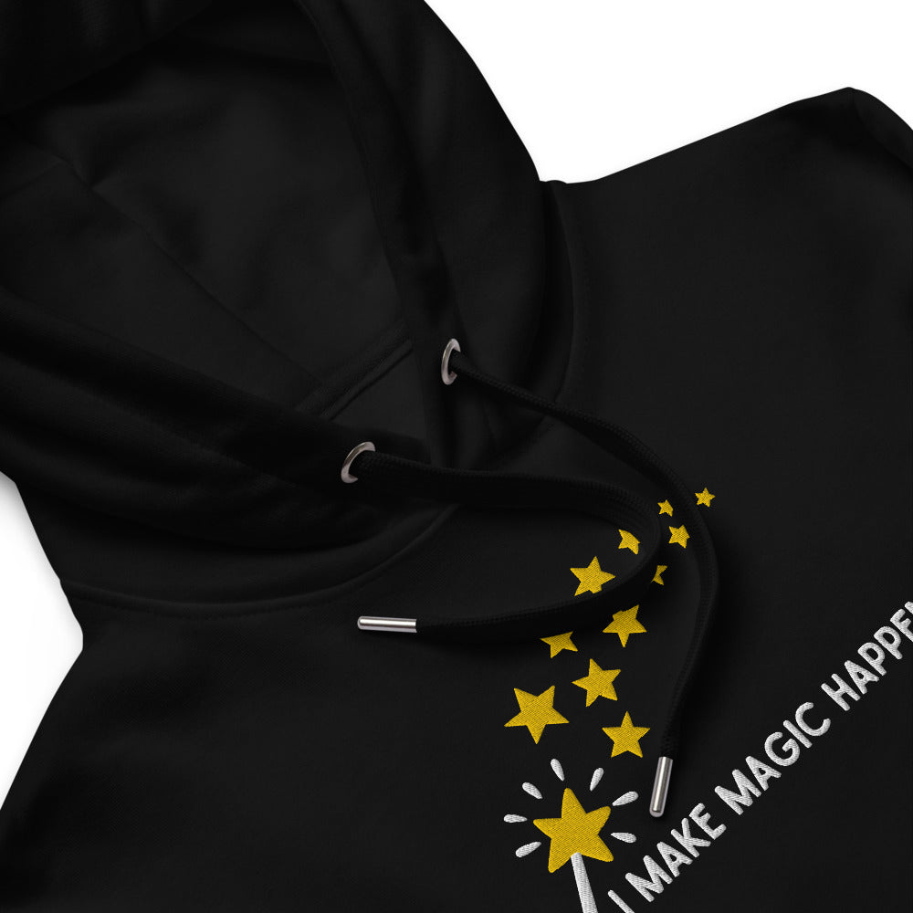 "I Make Magic Happen" Embroidered Premium Eco Hoodie - Hoodies - Inspired by Change